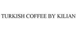 TURKISH COFFEE BY KILIAN trademark
