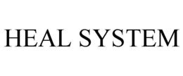 HEAL SYSTEM trademark