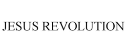 JESUS REVOLUTION trademark