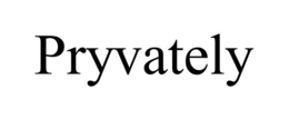 PRYVATELY trademark