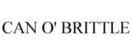 CAN O' BRITTLE trademark