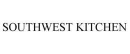 SOUTHWEST KITCHEN trademark