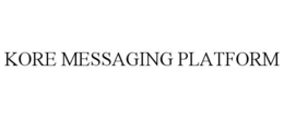 KORE MESSAGING PLATFORM trademark