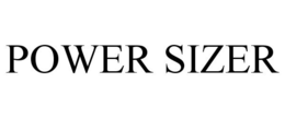 POWER SIZER trademark