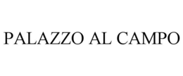 PALAZZO AL CAMPO trademark