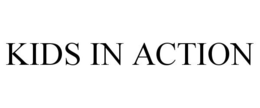 KIDS IN ACTION trademark
