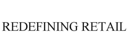 REDEFINING RETAIL trademark