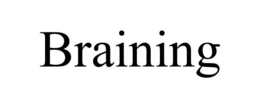 BRAINING trademark