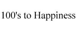 100'S TO HAPPINESS trademark