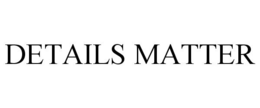 DETAILS MATTER trademark