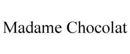 MADAME CHOCOLAT trademark