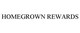 HOMEGROWN REWARDS trademark