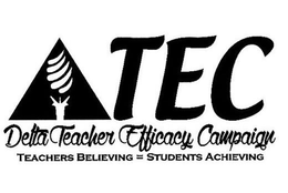 TEC DELTA TEACHER EFFICACY CAMPAIGN TEACHERS BELIEVING = STUDENTS ACHIEVING trademark