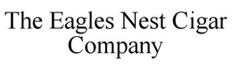 THE EAGLES NEST CIGAR COMPANY trademark