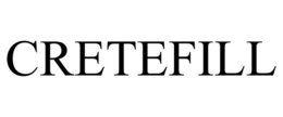 CRETEFILL trademark