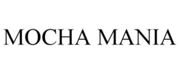 MOCHA MANIA trademark