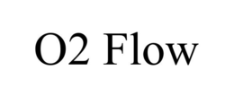 O2 FLOW trademark