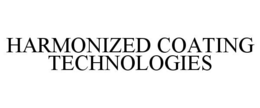 HARMONIZED COATING TECHNOLOGIES trademark