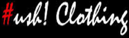 #USH! CLOTHING trademark
