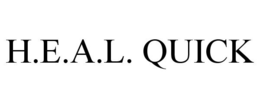 H.E.A.L. QUICK trademark