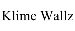 KLIME WALLZ trademark