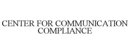 CENTER FOR COMMUNICATION COMPLIANCE trademark