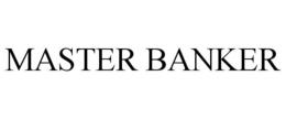 MASTER BANKER trademark