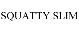 SQUATTY SLIM trademark