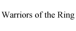 WARRIORS OF THE RING trademark