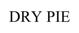DRY PIE trademark