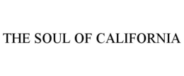 THE SOUL OF CALIFORNIA trademark