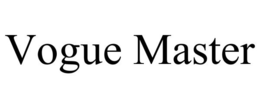 VOGUE MASTER trademark