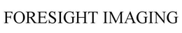 FORESIGHT IMAGING trademark