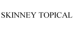 SKINNEY TOPICAL trademark