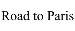 ROAD TO PARIS trademark