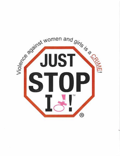 VIOLENCE AGAINST WOMEN AND GIRLS IS A CRIME! JUST STOP IT! trademark