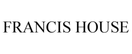 FRANCIS HOUSE trademark