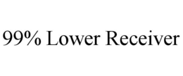 99% LOWER RECEIVER trademark