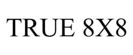 TRUE 8X8 trademark
