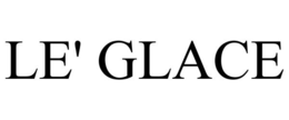 LE' GLACE trademark