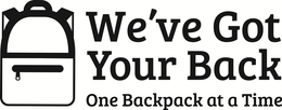 WE'VE GOT YOUR BACK ONE BACKPACK AT A TIME trademark