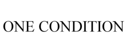 ONE CONDITION trademark