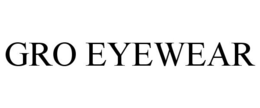 GRO EYEWEAR trademark