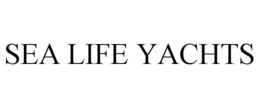 SEA LIFE YACHTS trademark