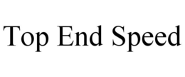TOP END SPEED trademark