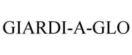 GIARDI-A-GLO trademark