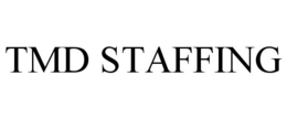 TMD STAFFING trademark