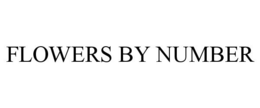 FLOWERS BY NUMBER trademark