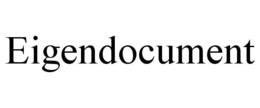 EIGENDOCUMENT trademark