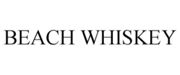 BEACH WHISKEY trademark